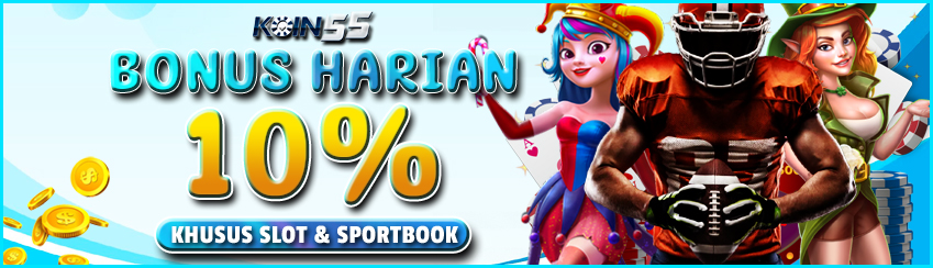 BONUS HARIAN SPORTSBOOK & SLOT 10%